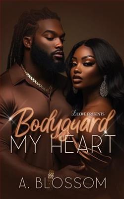 Bodyguard My Heart by A. Blossom