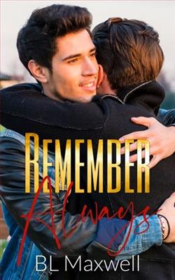 Remember Always by B.L. Maxwell