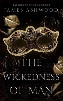 The Wickedness of Man by James Ashwood