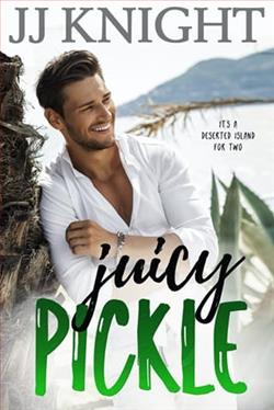 Juicy Pickle by J.J. Knight