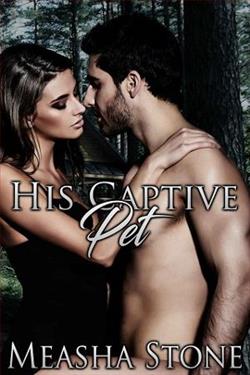 His Captive Pet by Measha Stone