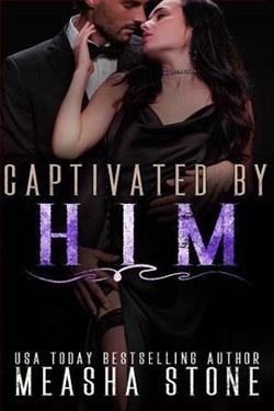 Captivated By Him by Measha Stone