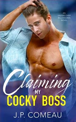 Claiming My Cocky Boss by J.P. Comeau