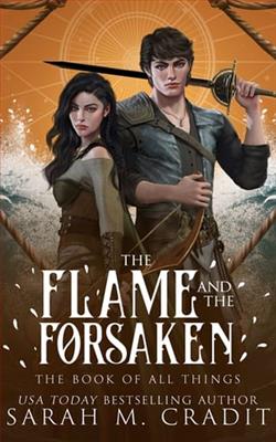 The Flame and the Forsaken by Sarah M. Cradit