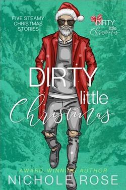 Dirty Little Christmas by Nichole Rose