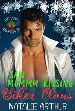 I Saw Mommy Kissing Biker Claus by Natalie Arthur