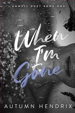 When I'm Gone by Autumn Hendrix