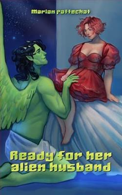 Ready for Her Alien Husband by Marian Pattechat