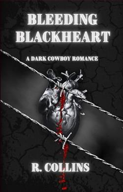 Bleeding Blackheart by R. Collins