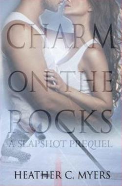 Charm on the Rocks by Heather C. Myers