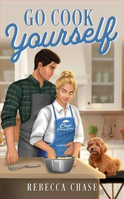 Go Cook Yourself by Rebecca Chase