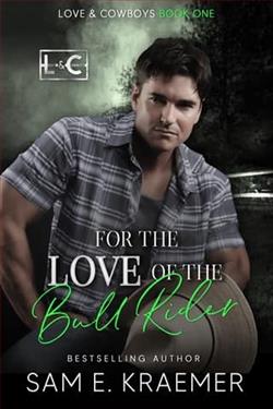 For the Love of the Bull Rider by Sam E. Kraemer