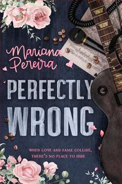 Perfectly Wrong by Mariana Pereira