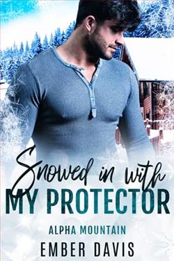 Snowed in with My Protector by Ember Davis