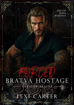 Forced Bratva Hostage by Lexi Carter