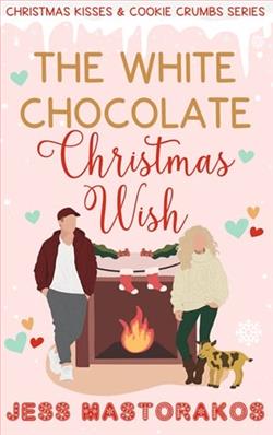 The White Chocolate Christmas Wish by Jess Mastorakos