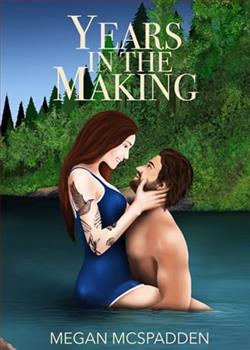 Years in the Making by Megan McSpadden