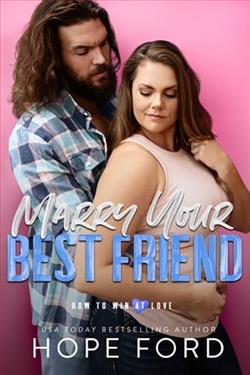 Marry Your Best Friend by Hope Ford