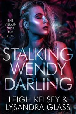 Stalking Wendy Darling by Leigh Kelsey