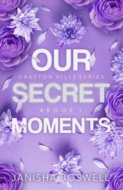 Our Secret Moments by Janisha Boswell