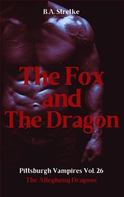 The Fox and the Dragon by B.A. Stretke