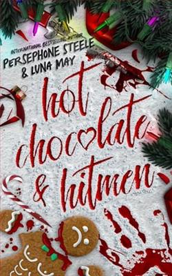 Hot Chocolate & Hitmen by Persephone Steele