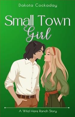 Small Town Girl by Dakota Cockaday