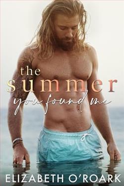 The Summer You Found Me by Elizabeth O'Roark