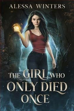 The Girl Who Only Died Once by Alessa Winters