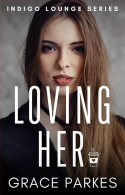 Loving Her by Grace Parkes