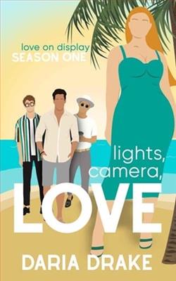 Lights, Camera, Love by Daria Drake