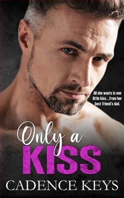 Only a Kiss by Cadence Keys