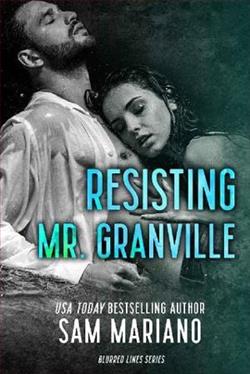 Resisting Mr. Granville by Sam Mariano