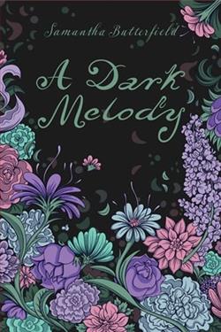 A Dark Melody by Samantha Butterfield