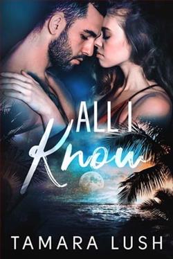 All I Know by Tamara Lush