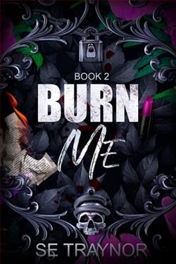 Burn Me by S.E. Traynor