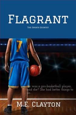 Flagrant by M.E. Clayton