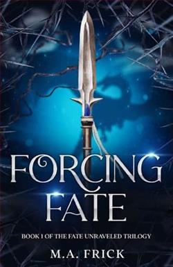 Forcing Fate by M.A. Frick