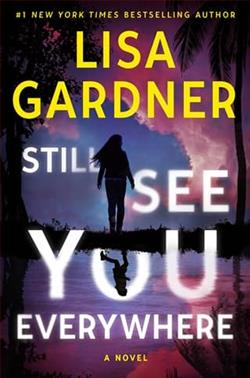 Still See You Everywhere by Lisa Gardner