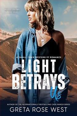 Light Betrays Us by Greta Rose West