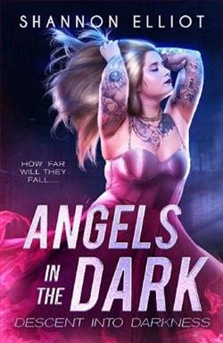 Angels In The Dark by Shannon Elliot