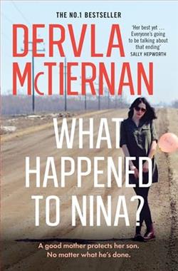 What Happened to Nina? by Dervla McTiernan