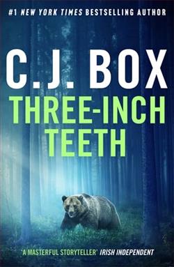 Three-Inch Teeth by C.J. Box