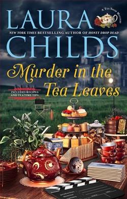 Murder in the Tea Leaves by Laura Childs