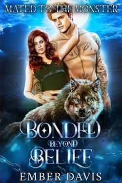 Bonded Beyond Belief by Ember Davis