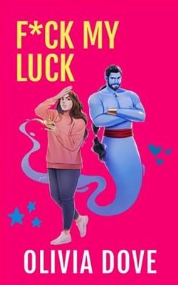 F*ck My Luck by Olivia Dove