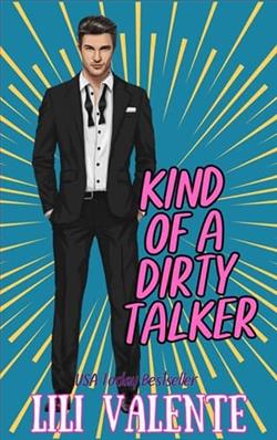 Kind of a Dirty Talker by Lili Valente