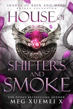 House of Shifters and Smoke by Meg Xuemei X