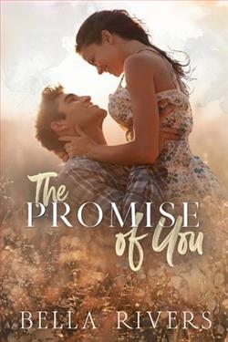 The Promise Of You by Bella Rivers