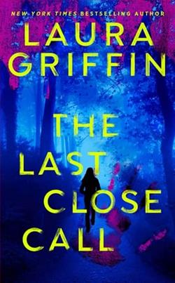 The Last Close Call by Laura Griffin